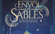 L'Envol des sables (Aurélie Luong)